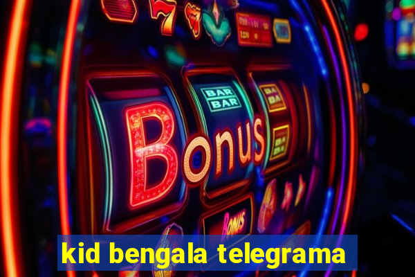 kid bengala telegrama